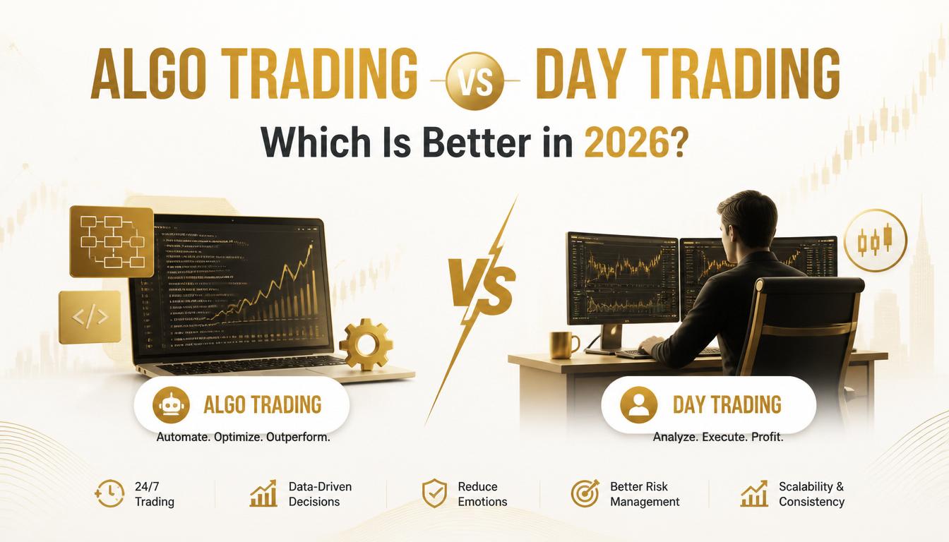 Algo Trading vs Day Trading: Which Is Better in 2026?