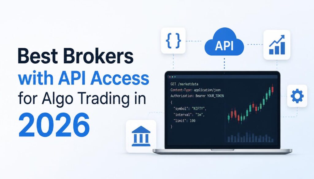 Best Brokers with API Access for Algo Trading in 2026 - The Hack Link